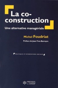 La co-construction: Une alternative managériale.