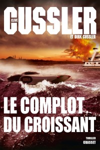 Le complot du croissant: Thriller - Traduit de l’anglais (États-Unis) par François Vidonne