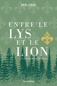 Entre le lys et le lion v 01 le serment d'akian