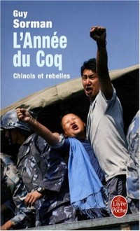 L'Année du Coq : Chinois et rebelles