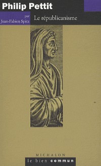 Philip Pettit - le républicanisme