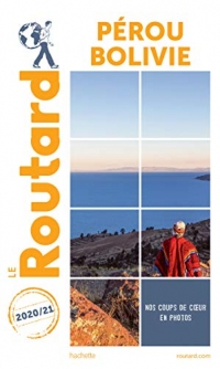 Guide du Routard Pérou Bolivie 2020/21