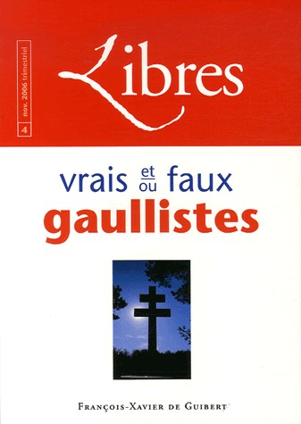 Libres : vrais et faux gaullistes