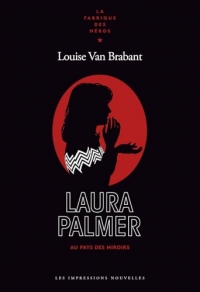 Laura Palmer: Au pays des miroirs