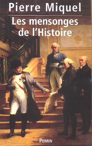 Les mensonges de l'histoire, tome 1