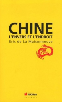 Chine: L'envers et l'endroit