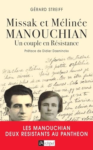 Missak et Mélinée Manouchian - Un couple en Résistance
