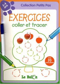 Exercices coller et tracer : 3-4 ans