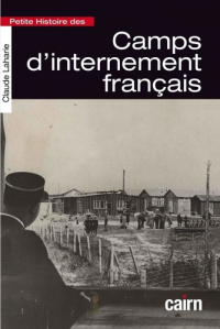 Petite histoire des camps d'internement français