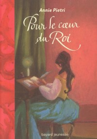Les orangers de Versailles, Tome 03: Pour le coeur du Roi
