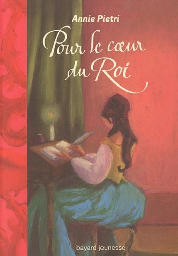 Les orangers de Versailles, Tome 03: Pour le coeur du Roi