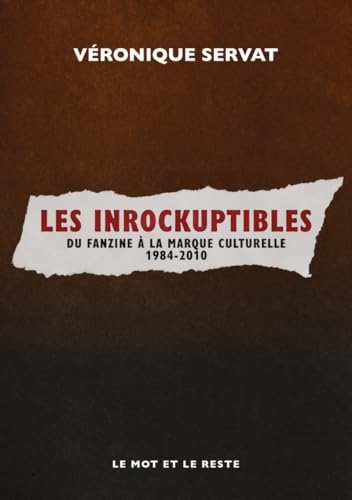 Les Inrockuptibles-Fanzine à la marque culturelle 1984/2010