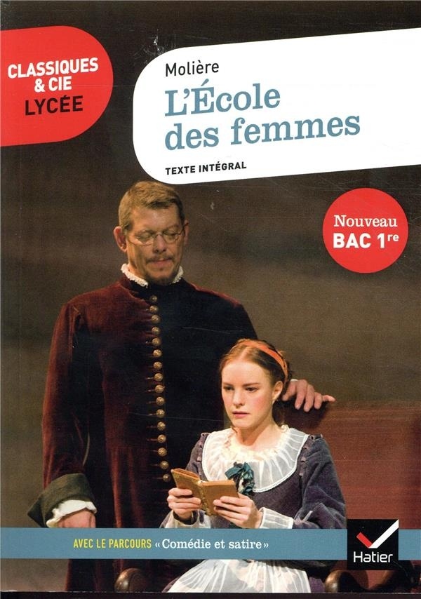 L'École des femmes (Bac 2020): suivi du parcours « Comédie et satire »