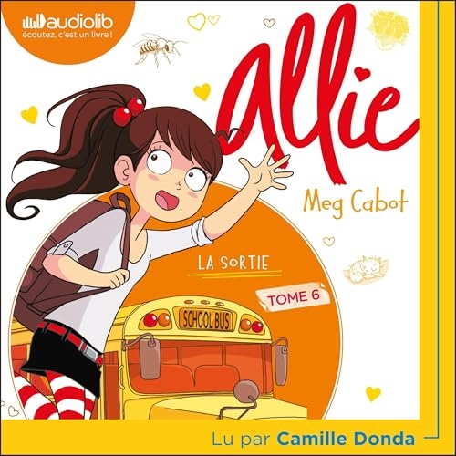 La Sortie: Le Carnet d'Allie, Tome 6