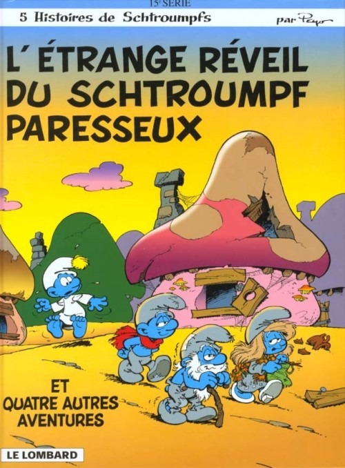 L'Etrange réveil du schtroumpf paresseux, tome 15