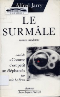 Le surmale, roman moderne - suivi deComme c'est petit un éléphant