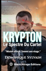 KRYPTON: LE SPECTRE DU CARTEL