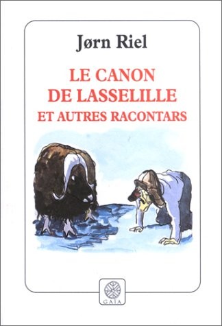 Le Canon de Lasselille et autres racontars