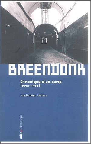 Breendonk : Chronique d'un camp (1940-1944)
