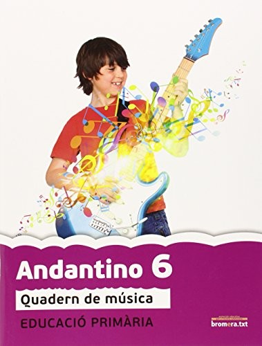 Andantino 6, música, 6 Educació Primària, 3 cicle. Quadern