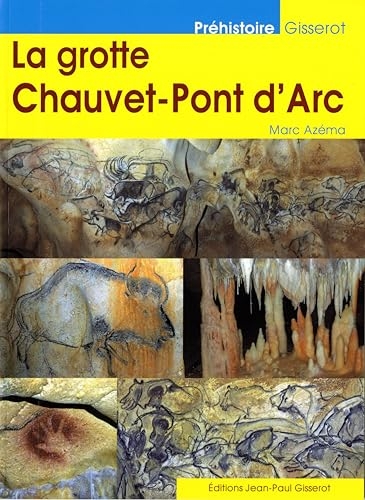 La grotte Chauvet-Pont d’Arc