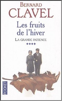 La Grande patience, tome 4 : Les Fruits de l'hiver