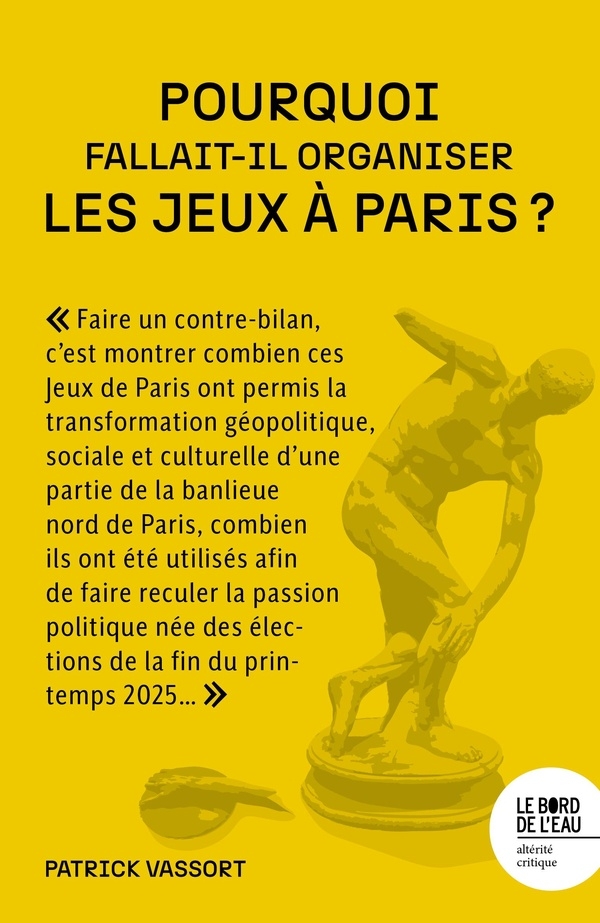 Pourquoi fallait-il organiser les Jeux à Paris ?