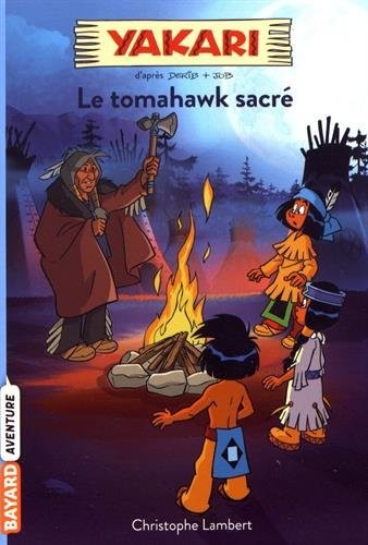 Yakari, Tome 02: Le tomahawk sacré