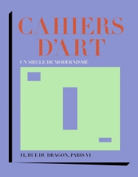 CAHIERS D'ART : 100 ANS