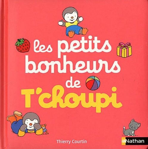 Les petits bonheurs de T'choupi - Dès 2 ans
