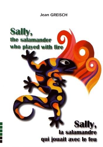 Sally, la salamandre qui jouait avec le feu