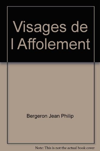 Visages de l Affolement