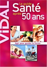 Vidal Guide santé après 50 ans