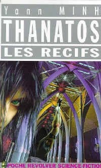 Thanatos, Tome 1 : Les récifs