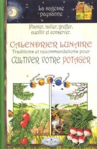 Calendrier lunaire : Traditions et recommandations pour cultiver votre potager