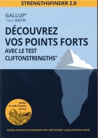 Découvrez vos points forts avec le test CliftonStrengths® : StrengthsFinder 2.0
