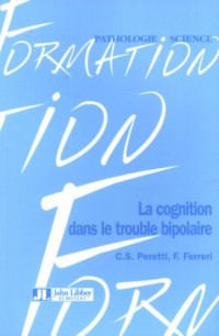 La Cognition Dans Le Trouble Bipolaire