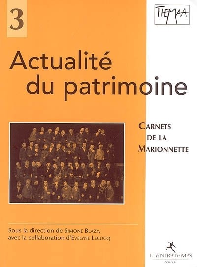 Actualité du patrimoine; Carnets de la marionnette/3