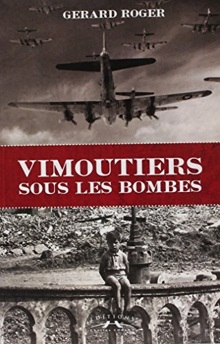 Vimoutiers sous les bombes