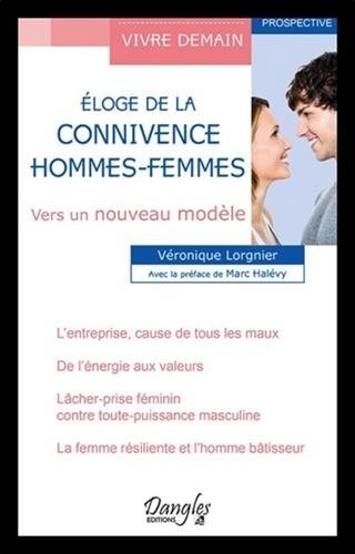 Eloge de la connivence - Hommes-Femmes - Vers un nouveau modèle
