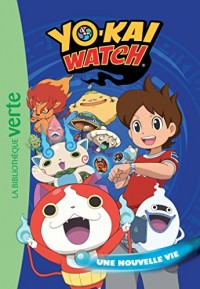 Yo-kai Watch 01 - Une nouvelle vie