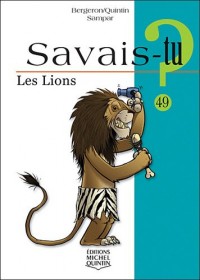 Savais-tu - numéro 49 Les lions