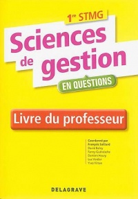 Sciences de gestion 1re STMG : Livre du professeur