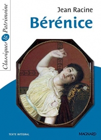 Bérénice - Classiques et Patrimoine (Classiques & Patrimoine)