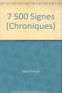 7 500 signes: Chroniques