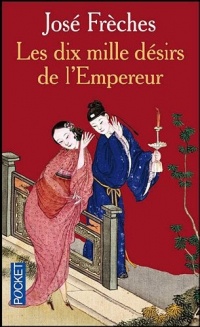 Les dix mille désirs de l'empereur