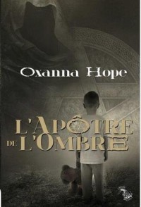 l'Apôtre de l'ombre