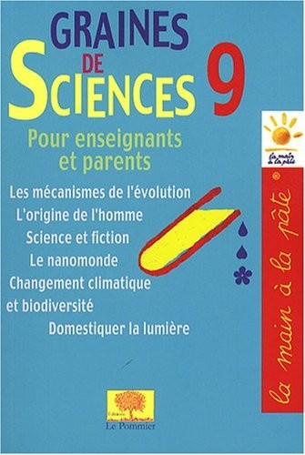 Graines de sciences : Tome 9