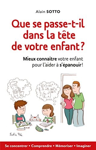 Que se passe-t-il dans la tête de votre enfant ?