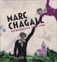 Marc Chagall : Rétrospective 1908-1985